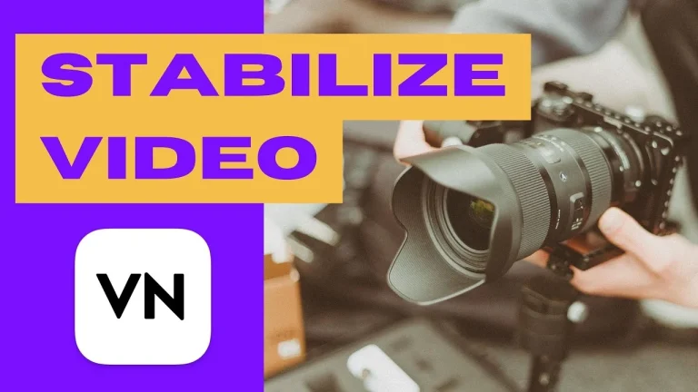 VN Editor Video Stabilization Made Easy: A Beginner’s Guide to Stunning Visuals